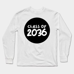 class of 2036 Long Sleeve T-Shirt